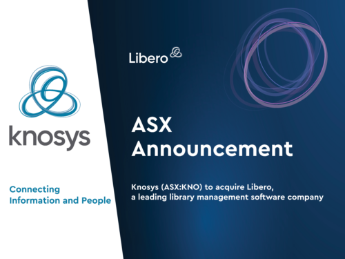 Knosys to acquire LIBERO, a leading Library Management Software business.