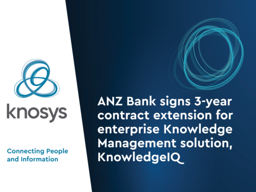 ANZ Bank signs 3-year contract extension for enterprise Knowledge Management solution, KnowledgeIQ